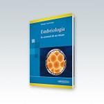 Embriología Lo esencial de un vistazo