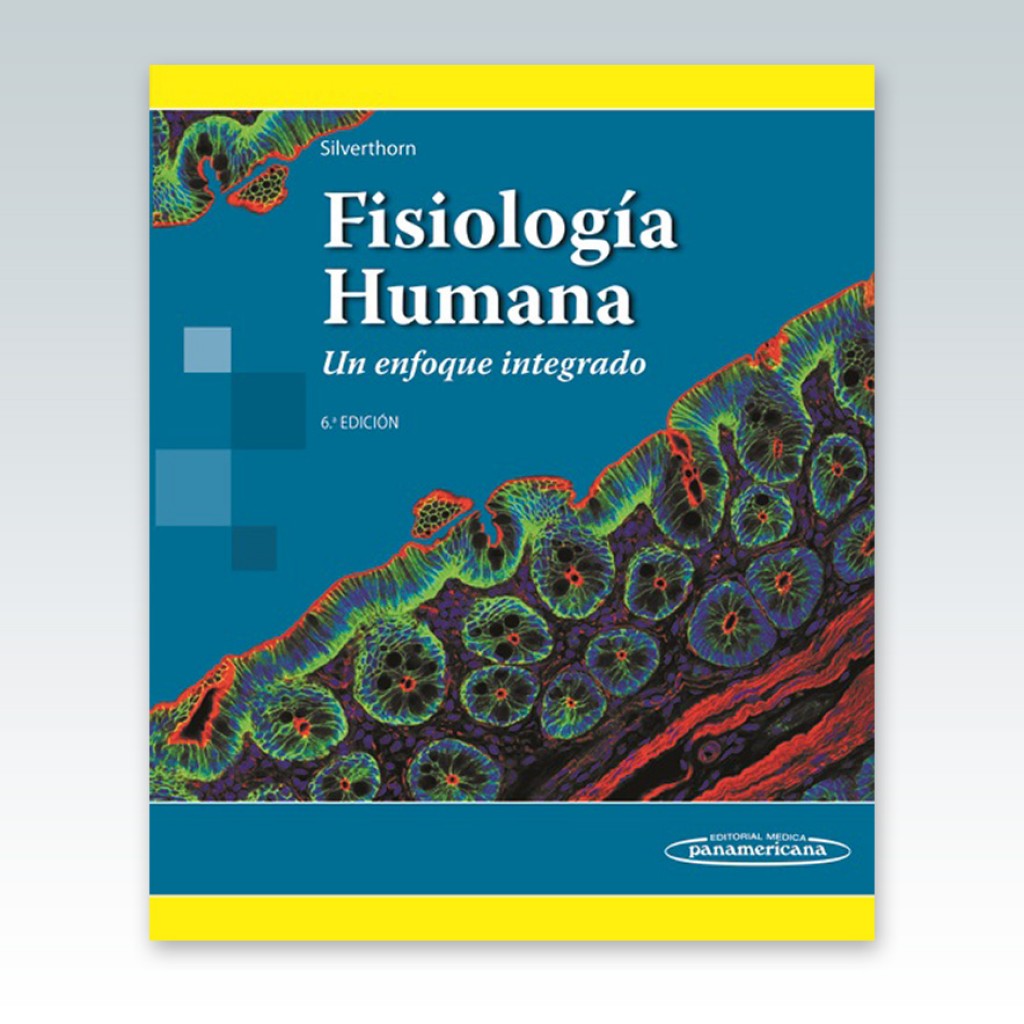 Fisiología Humana. Un Enfoque Integrado. Sexta Edición - 2014 - Edimeinter