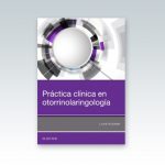 Practica-clinica-en-otorrinolaringologia