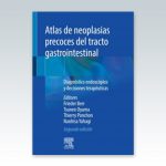 Atlas-de-neoplasias-precoces-del-tracto-gastrointestinal