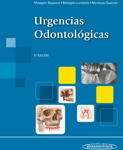 Urgencias Odontológicas. Incluye eBook. 5ª Edición – 2024