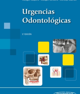 Urgencias Odontológicas. Incluye eBook. 5ª Edición – 2024