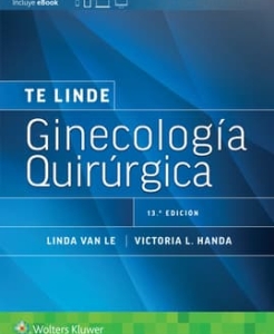 Te Linde. Ginecología quirúrgica. 13ª Edición – 2024