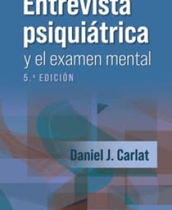 La entrevista psiquiátrica y el examen mental. 5ª Edición – 2024