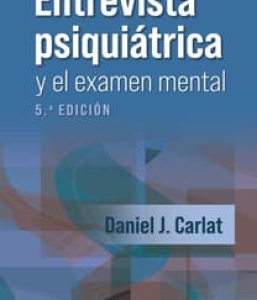 La entrevista psiquiátrica y el examen mental. 5ª Edición – 2024