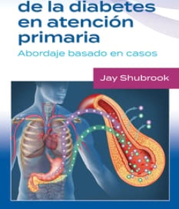 Manejo de la diabetes en Atención primaria. Abordaje basado en casos. 1ª Edición – 2024