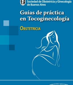 Guías de práctica en Tocoginecología Obstetricia. 1ª Edición – 2023