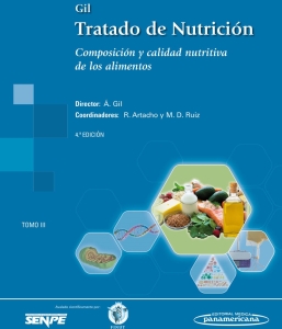 Gil. Tratado de Nutrición. Tomo 3. Composición y calidad nutritiva de los alimentos. Incluye eBook. 4ª Edición – 2025