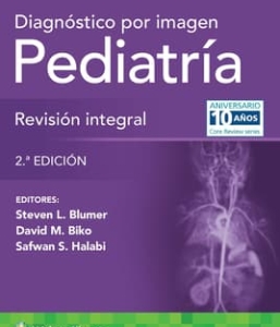 Diagnóstico por imagen. Pediatría: Revisión integral. 2ª Edición – 2024