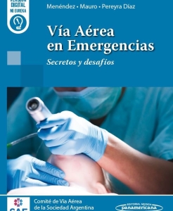 Vía Aérea en Emergencias. Secretos y desafíos. Incluye eBook. 1ª Edición – 2024