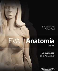 EVA Anatomía. Atlas La nueva era de la Anatomía. 1ª Edición – 2024