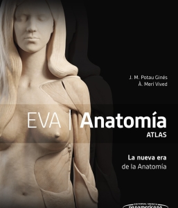 EVA Anatomía. Atlas La nueva era de la Anatomía. 1ª Edición – 2024