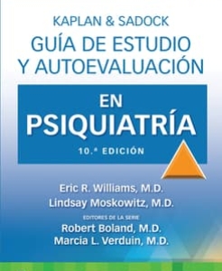 Kaplan & Sadock. Guía de estudio y autoevaluación en Psiquiatría. 10ª Edición – 2024