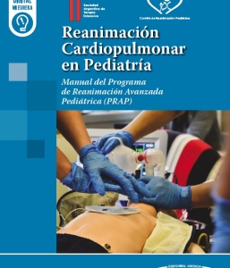 Reanimación Cardiopulmonar en Pediatría. Manual del Programa de Reanimación Avanzada Pediátrica (PRAP). Incluye ebook. 1ª Edición – 2024