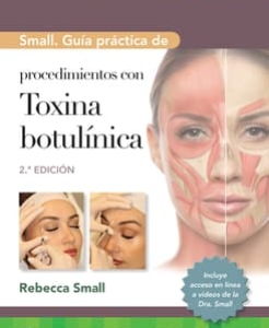 Small. Guía práctica de procedimientos con toxina botulínica. 2ª Edición – 2024