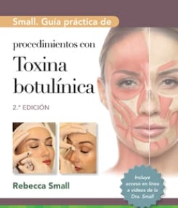 Small. Guía práctica de procedimientos con toxina botulínica. 2ª Edición – 2024