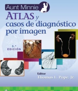 Aunt Minnie. Atlas y casos de diagnóstico por imagen. 5ª Edición – 2024