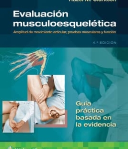 Evaluación musculoesquelética. 4ª Edición – 2024