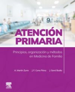 Atención primaria. Principios, organización y métodos en medicina de familia. 9ª Edición – 2024