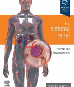 El sistema renal. 3ª Edición – 2024