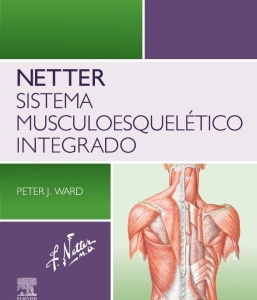 Netter. Sistema musculoesquelético integrado – 2024