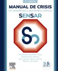 Manual de crisis en anestesia y pacientes críticos SENSAR. 3ª Edición – 2024