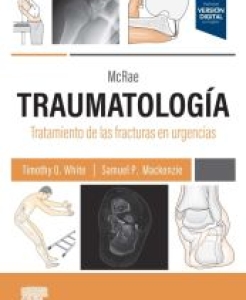 McRae. Traumatología. Tratamiento de las fracturas en urgencias. 4ª Edición – 2024