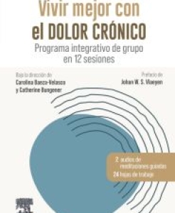 Vivir mejor con el dolor crónico. 1ª Edición – 2024