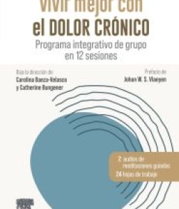 Vivir mejor con el dolor crónico. 1ª Edición – 2024