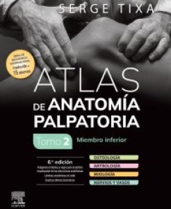 Atlas de anatomía palpatoria. Tomo 2. Miembro inferior. 6ª Edición – 2024