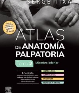 Atlas de anatomía palpatoria. Tomo 2. Miembro inferior. 6ª Edición – 2024