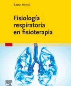 Fisiología respiratoria en fisioterapia. 1ª Edición – 2024