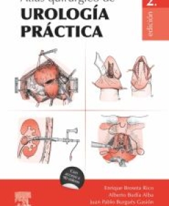 Atlas quirúrgico de urología práctica. 2ª Edición – 2024