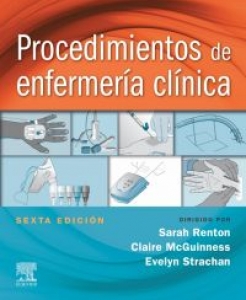 Procedimientos de enfermería clínica. 6ª Edición – 2021