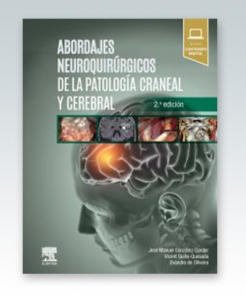 Abordajes neuroquirúrgicos de la patología craneal y cerebral. 2ª Edición – 2020