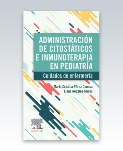 Administración de citostáticos e inmunoterapia en pediatría – 2023.