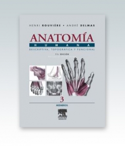 Anatomía Humana Descriptiva topográfica y funcional. Tomo 3. Miembros. 11ª Edición – R 2019