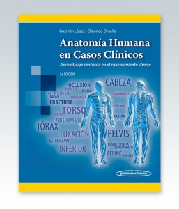 Guzmán López. Anatomía Humana en Casos Clínicos. Edición 3ª – NOVEDAD
