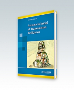 Asistencia Inicial al Traumatismo Pediátrico. Edición 2013. Méndez, Gómez