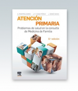 Atención primaria. Problemas de salud en la consulta de medicina de familia. 8ª Edición – 2019