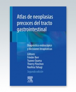 Atlas de neoplasias precoces del tracto gastrointestinal. 2ª Edición – 2021