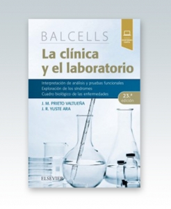 Balcells. La clínica y el laboratorio. 23ª Edición – 2019