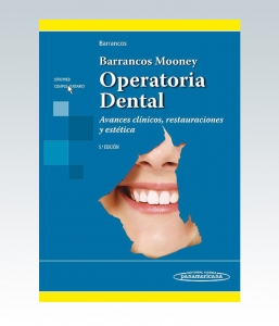 Barrancos Mooney. Operatoria Dental Avances clínicos, restauraciones y estética.