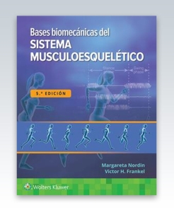 Bases biomécanicas del sistema musculoesquelético. 5ª Edición – 2022