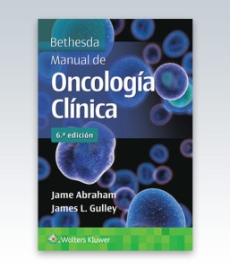 Bethesda. Manual de oncología clínica. 6ª Edición – 2023