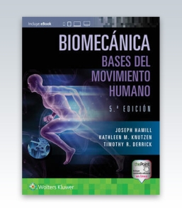 Biomecánica. Bases del movimiento humano. 5ª Edición – 2022