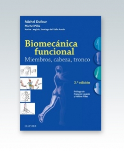 Biomecánica funcional. Miembros, cabeza, tronco. 2ª Edición – 2018