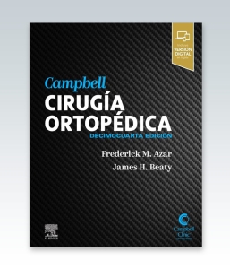 Campbell. Cirugía ortopédica. 14ª Edición – 2022