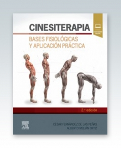 Cinesiterapia: Bases fisiológicas y aplicación práctica. 2ª Edición – 2019