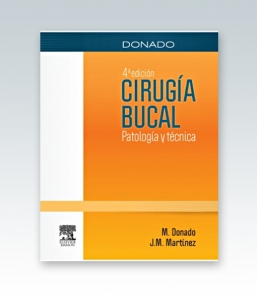 Donado. Cirugía bucal + StudentConsult en español. Patología y técnica